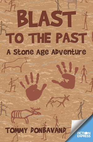 Blast to the Past: A Stone Age Adventure